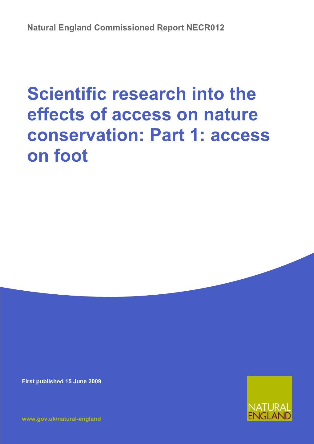 Scientific Research Into the Effects of Access on Nature Conservation: Part 1: Access on Foot