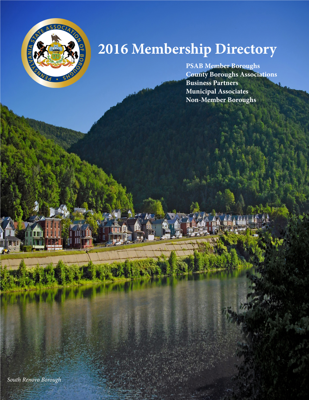 2016 Membership Directory PSAB Member Boroughs County Boroughs Associations Business Partners Municipal Associates Non-Member Boroughs