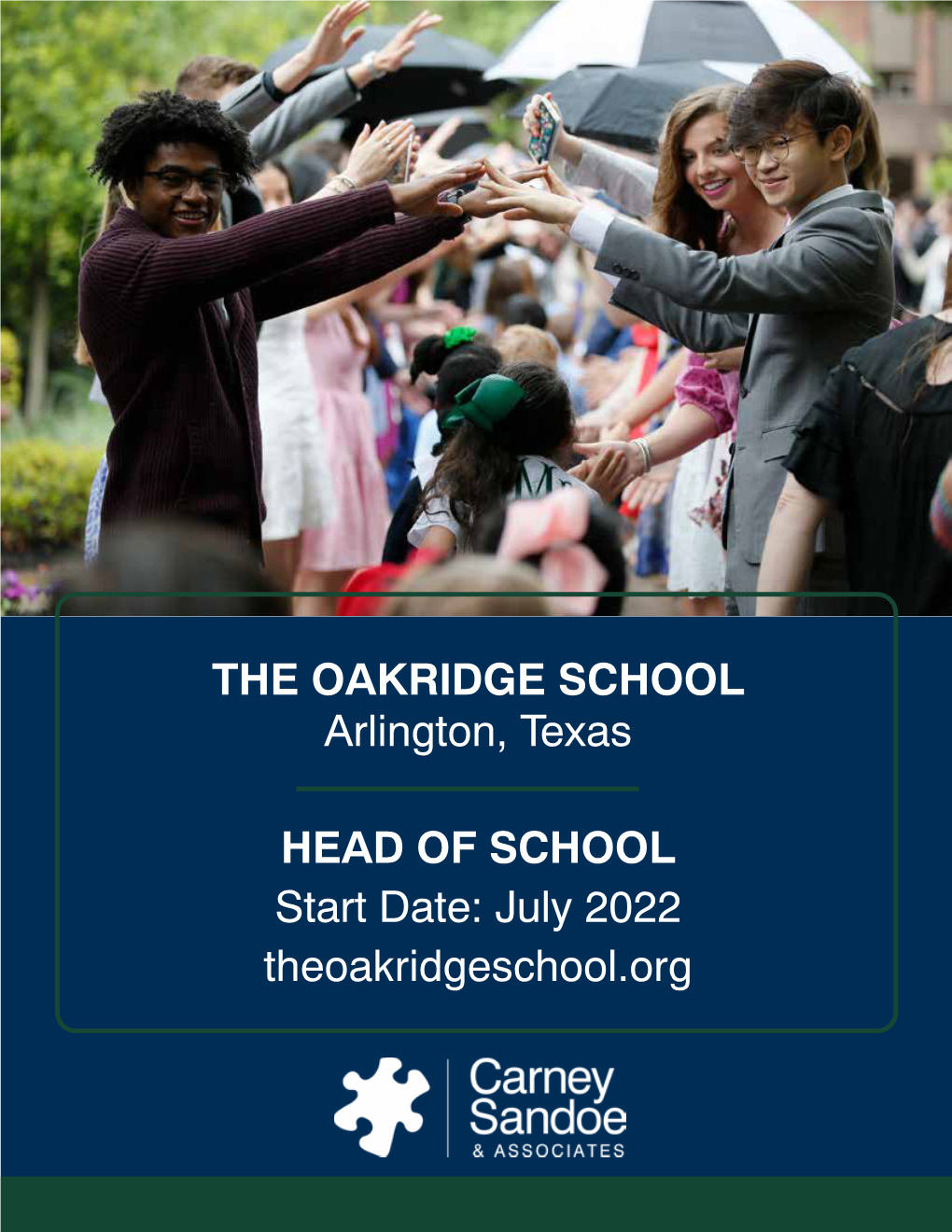THE OAKRIDGE SCHOOL Arlington, Texas HEAD of SCHOOL Start Date
