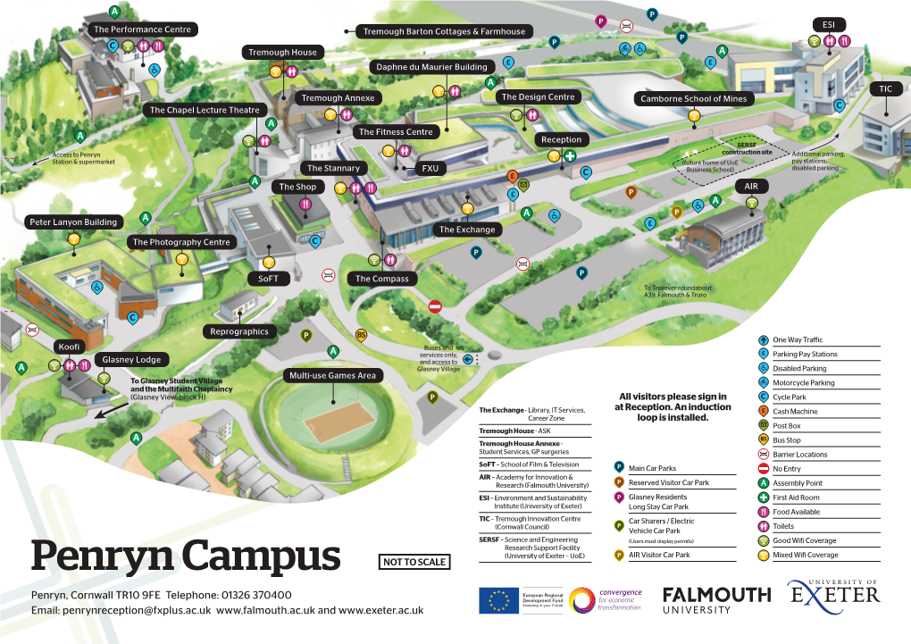 Penryn Campus NOT to SCALE Penryn, Cornwall TR10 9FE Telephone: 01326 370400 Email: Penrynreception@Fxplus.Ac.Uk And
