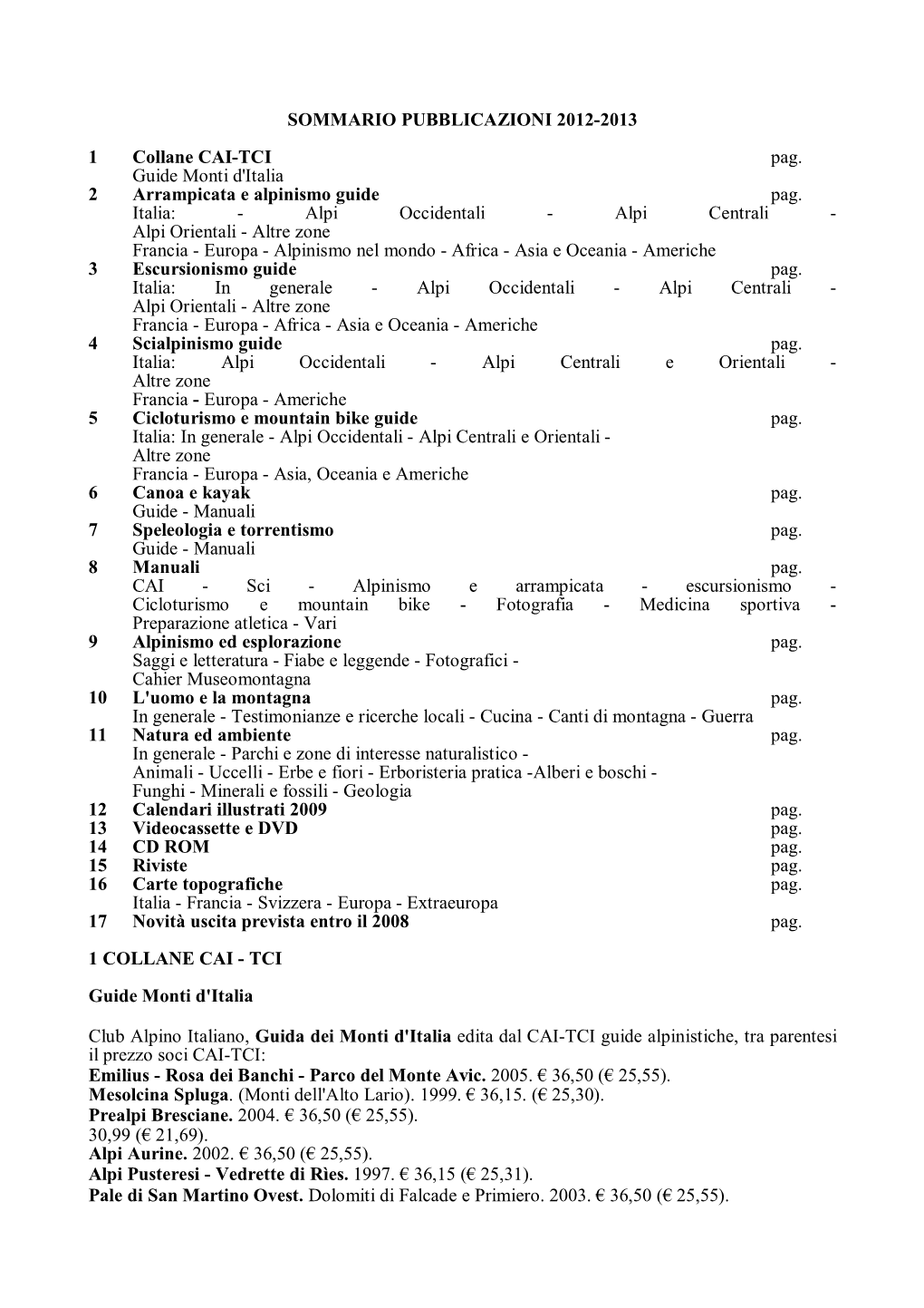 SOMMARIO PUBBLICAZIONI 2012-2013 1 Collane CAI-TCI Pag