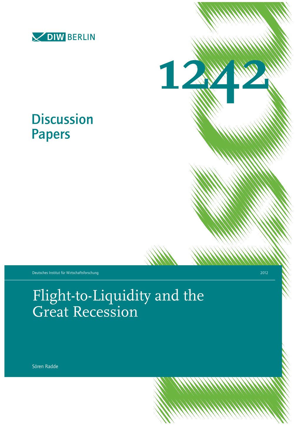 Flight-To-Liquidity and the Great Recession
