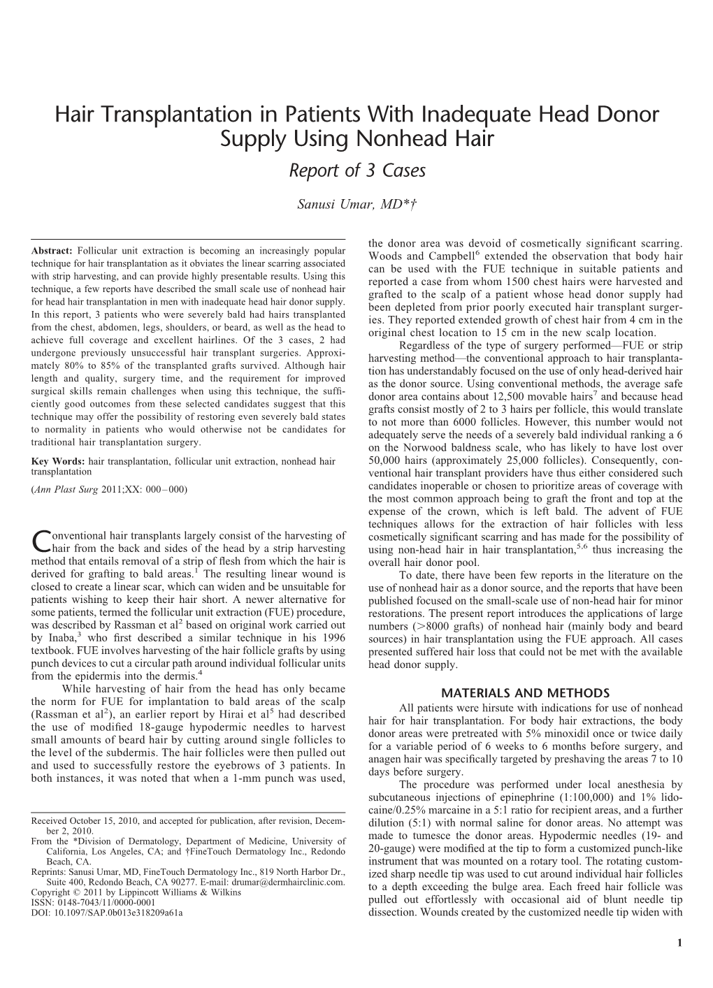 Hair Transplantation in Patients with Inadequate Head Donor Supply Using Nonhead Hair Report of 3 Cases