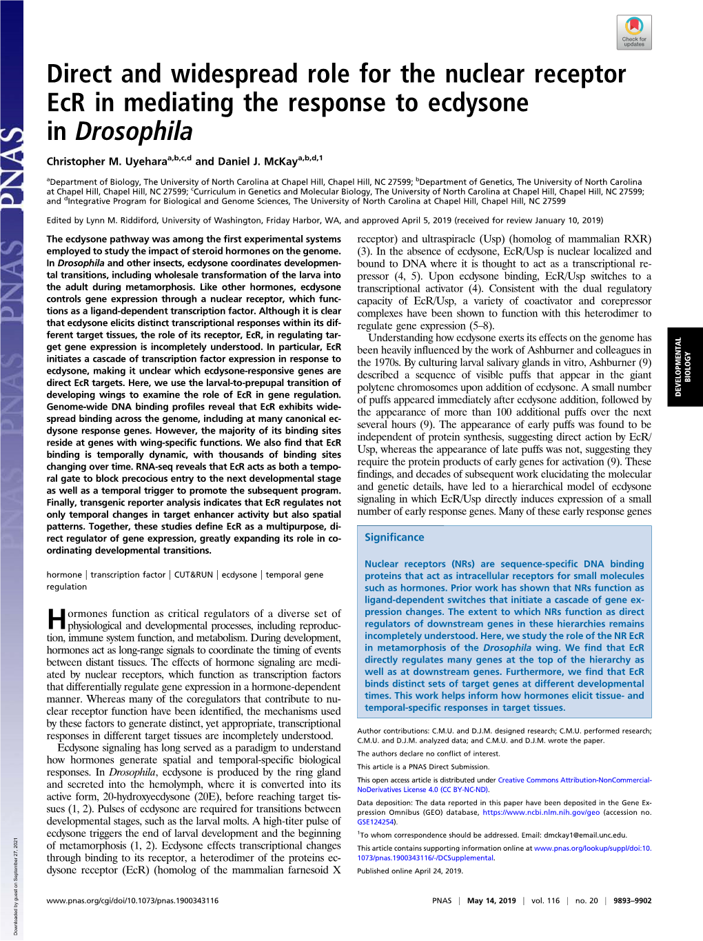 Direct and Widespread Role for the Nuclear Receptor Ecr in Mediating the Response to Ecdysone in Drosophila