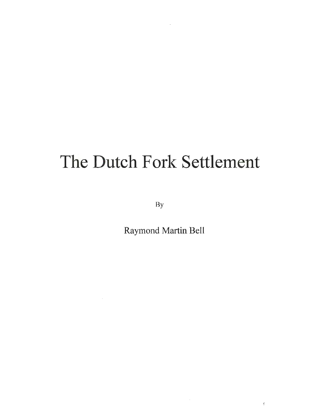 The Dutch Fork Settlement