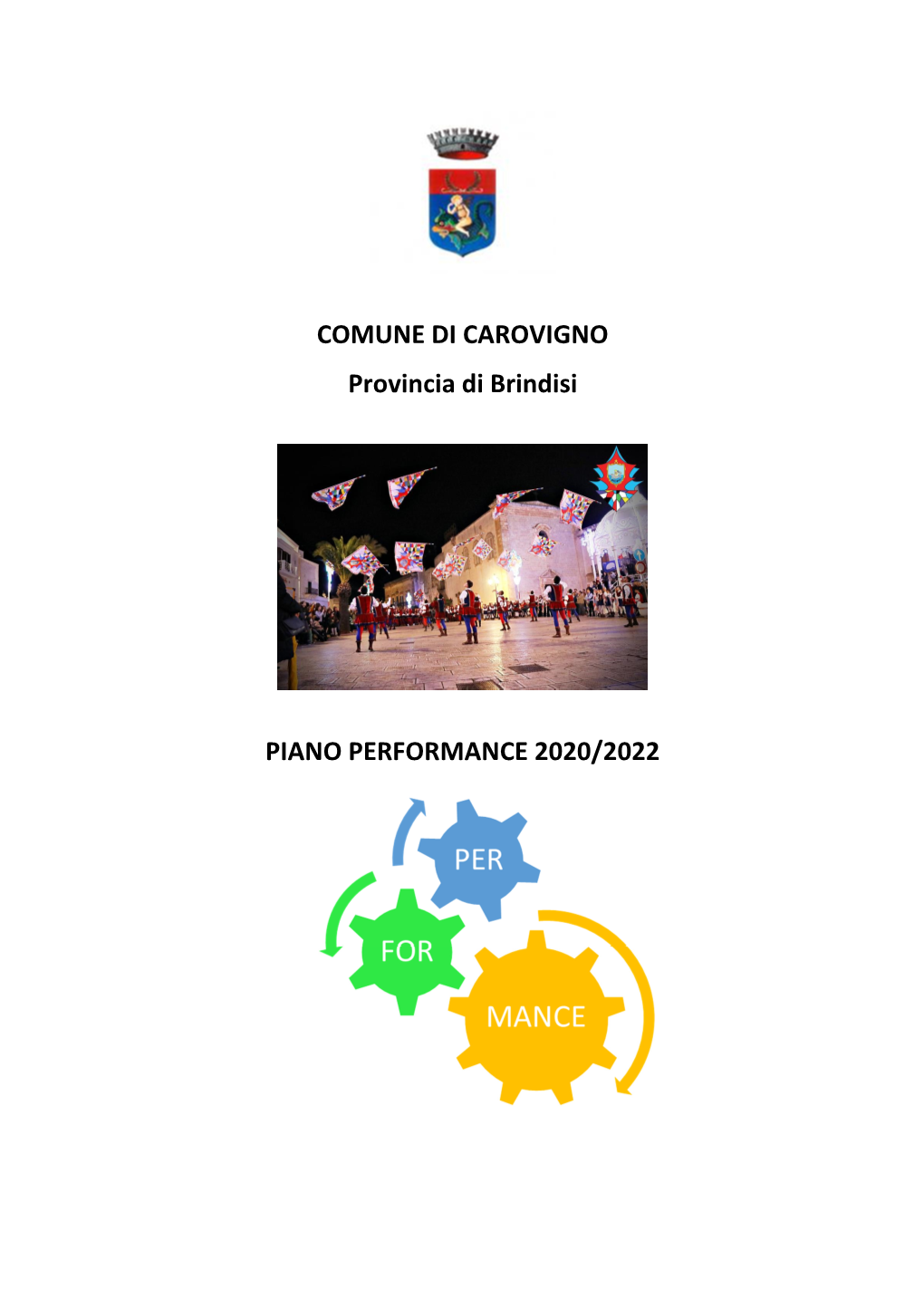 COMUNE DI CAROVIGNO Provincia Di Brindisi PIANO PERFORMANCE