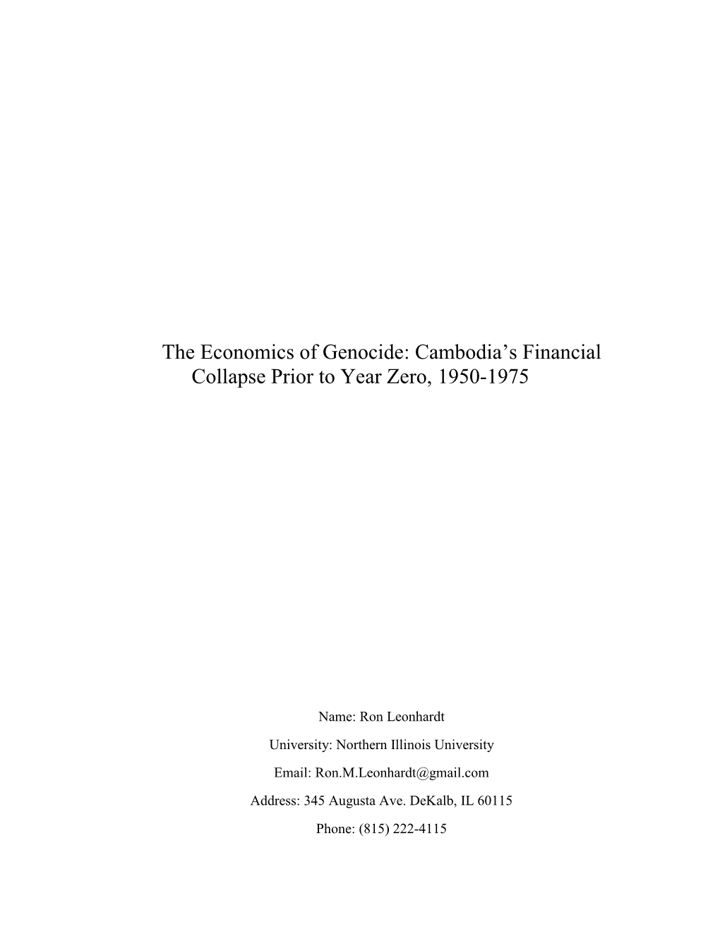 The Economics of Genocide: Cambodia’S Financial Collapse Prior to Year Zero, 1950-1975