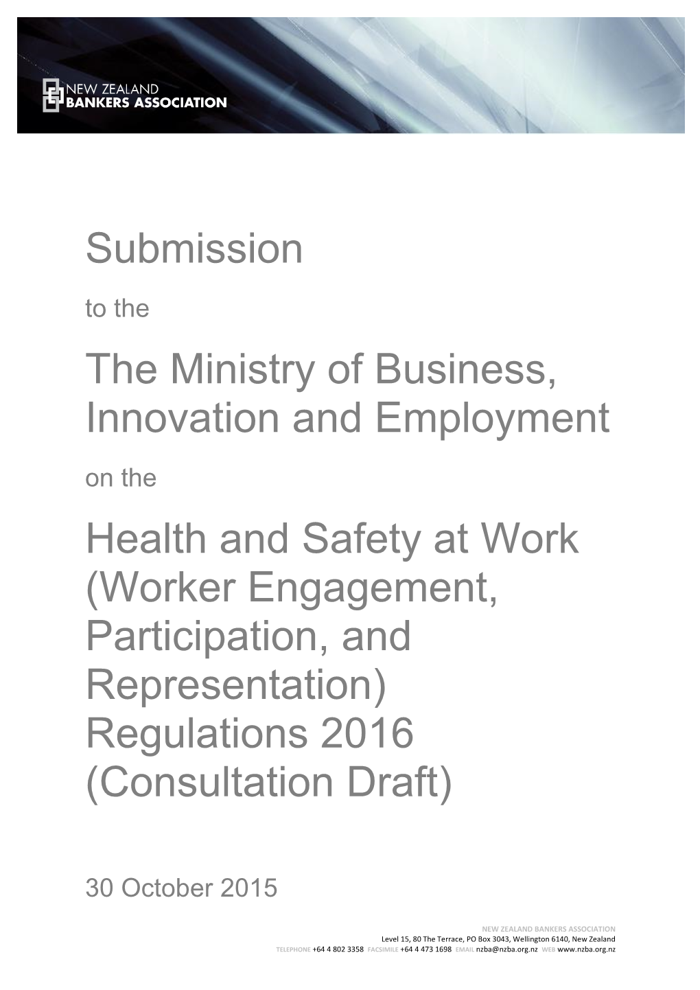 Health and Safety at Work (Worker Engagement, Participation, and Representation) Regulations 2016 (Consultation Draft)