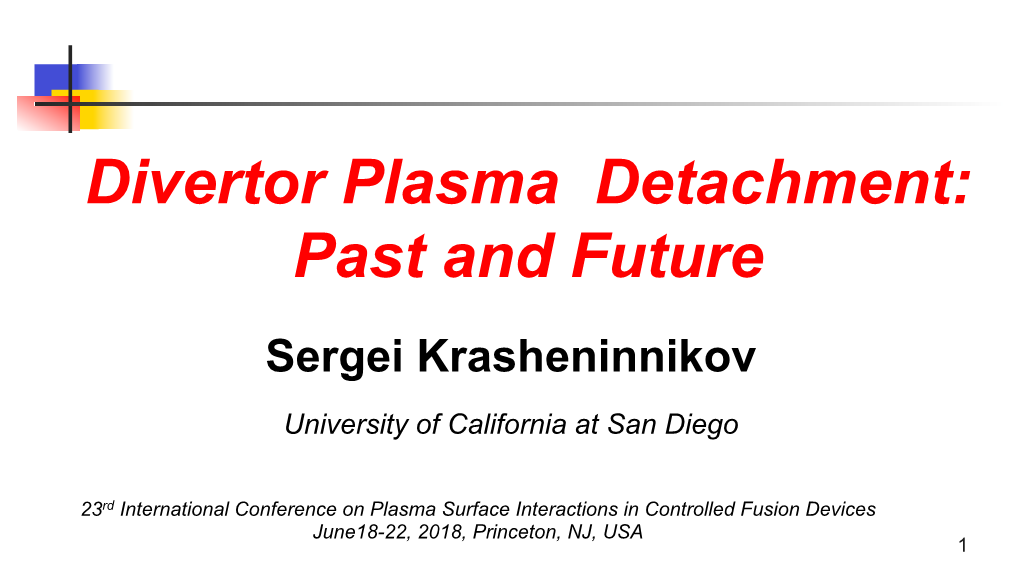 Divertor Plasma Detachment: Past and Future