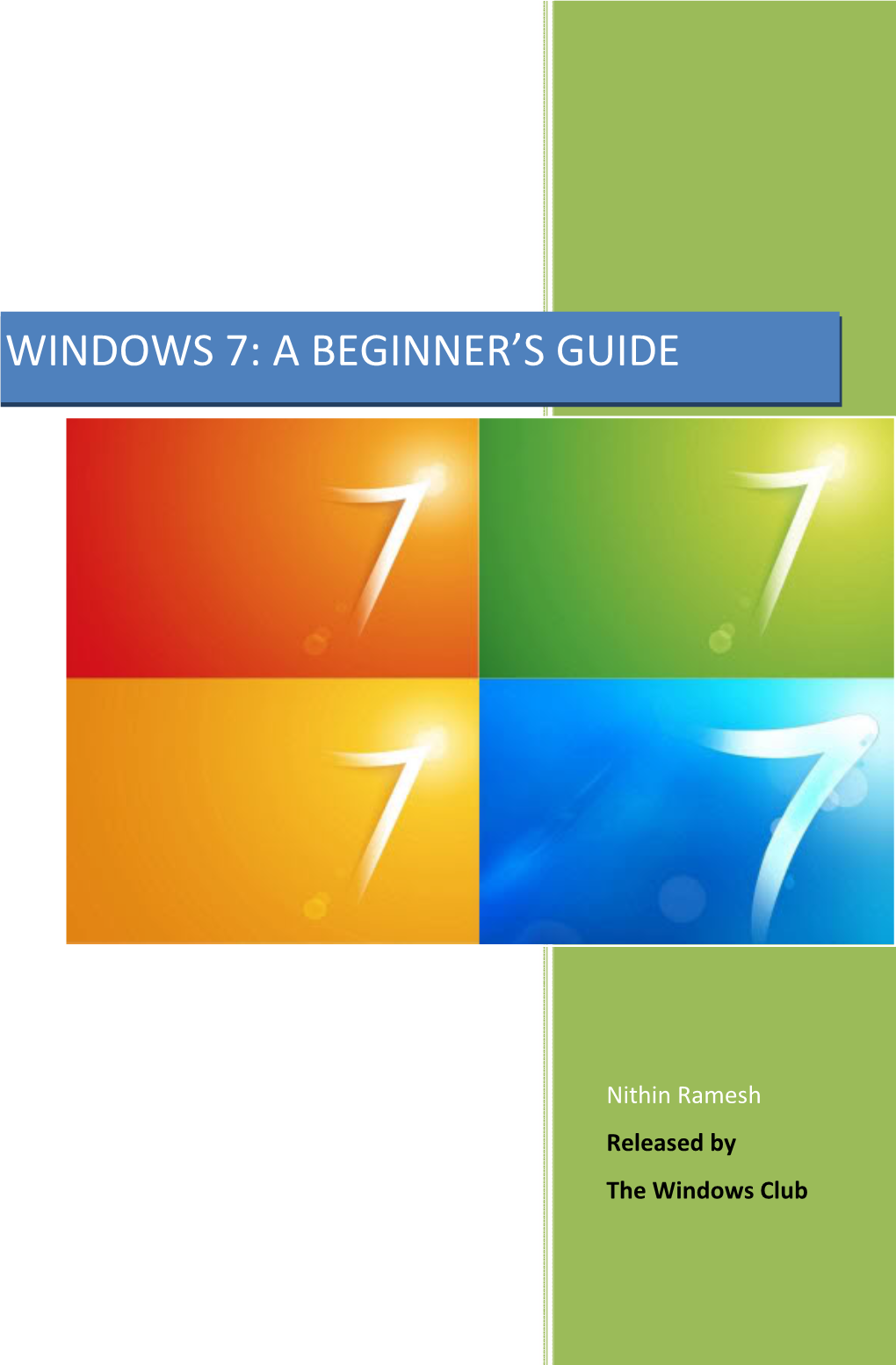 Windows 7: a Beginner's Guide