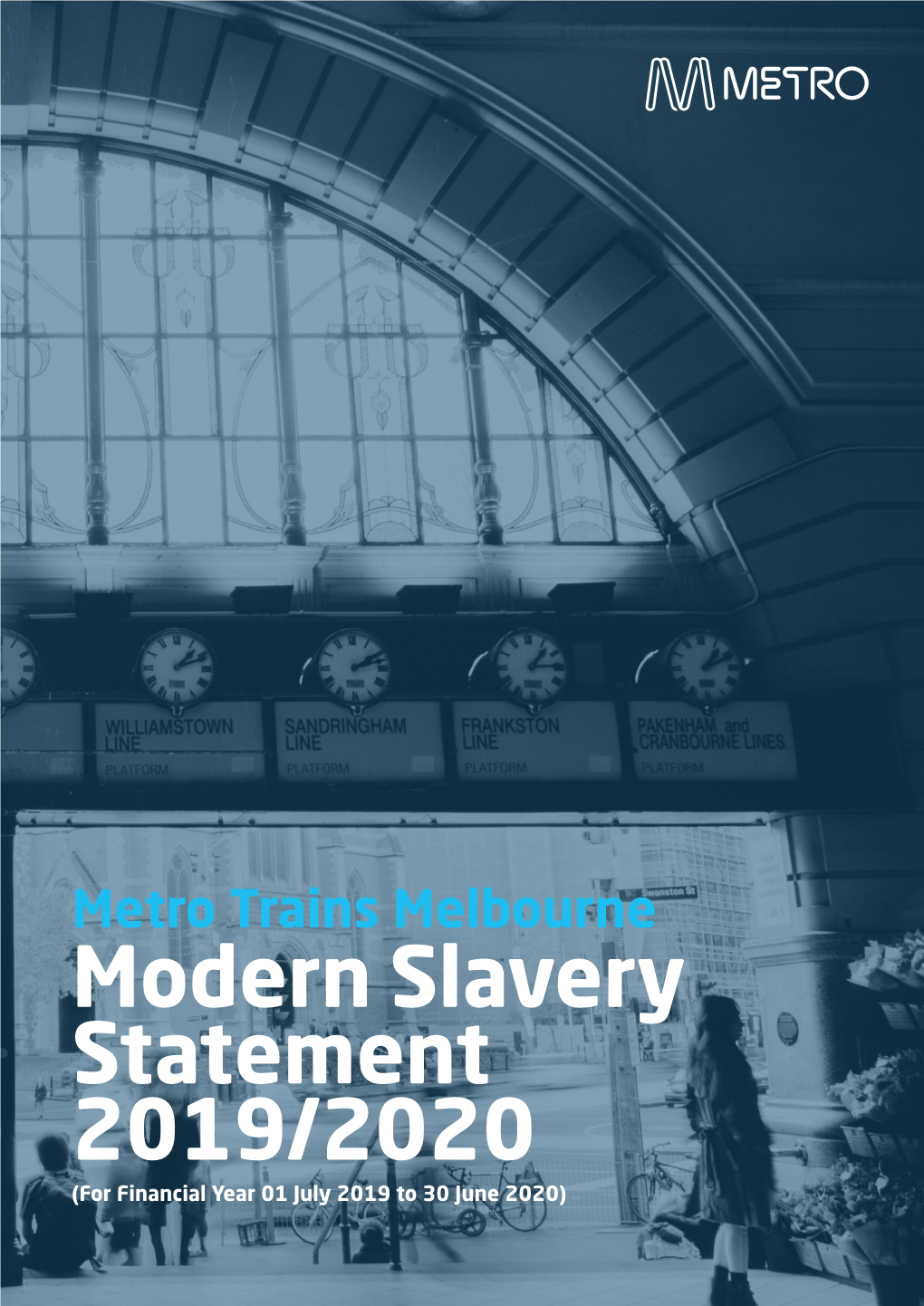 Metro Trains Melbourne Modern Slavery Statement 2019/2020