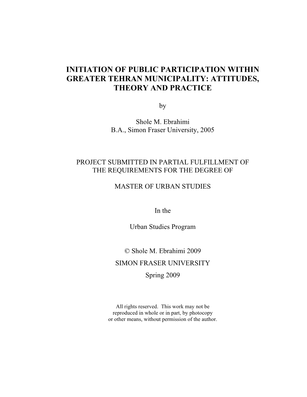Initiation of Public Participation Within Greater Tehran Municipality: Attitudes, Theory and Practice