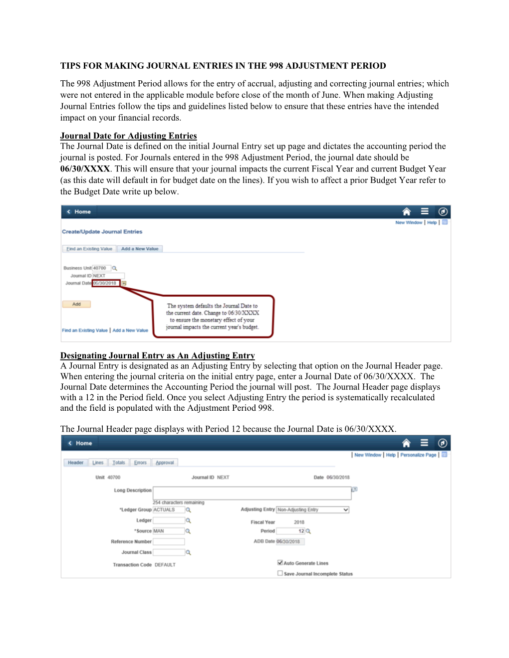 Tips for Making Journal Entries in the 998 Adjustment Period