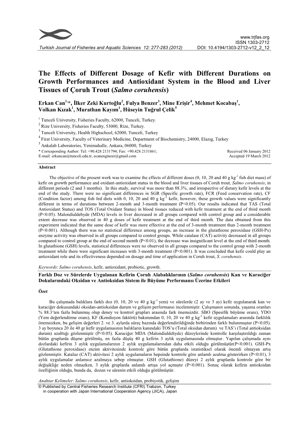 The Effects of Different Dosage of Kefir with Different Durations on Growth Performances and Antioxidant System in the Blood and Liver