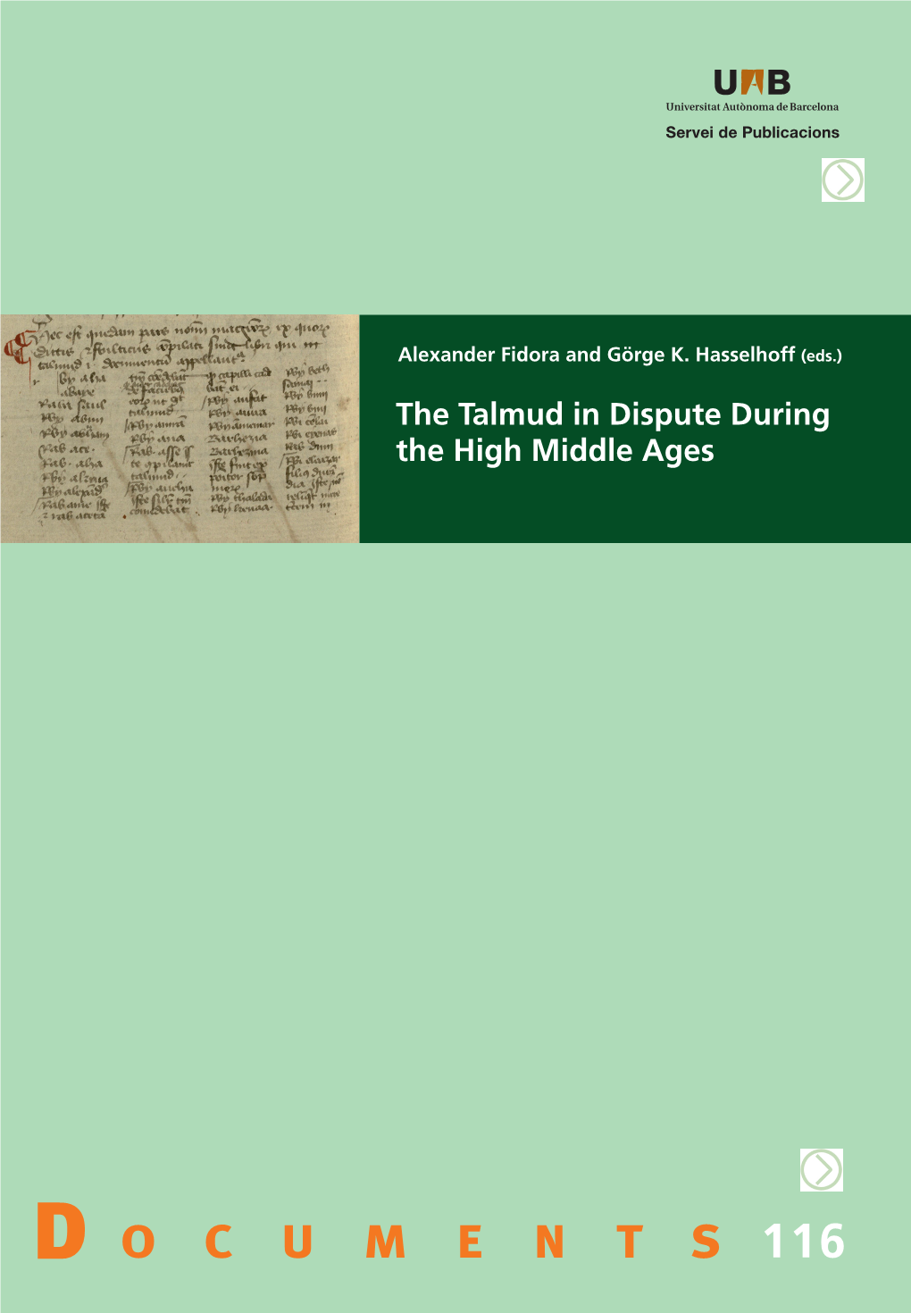 The Talmud in Dispute During the High Middle Ages