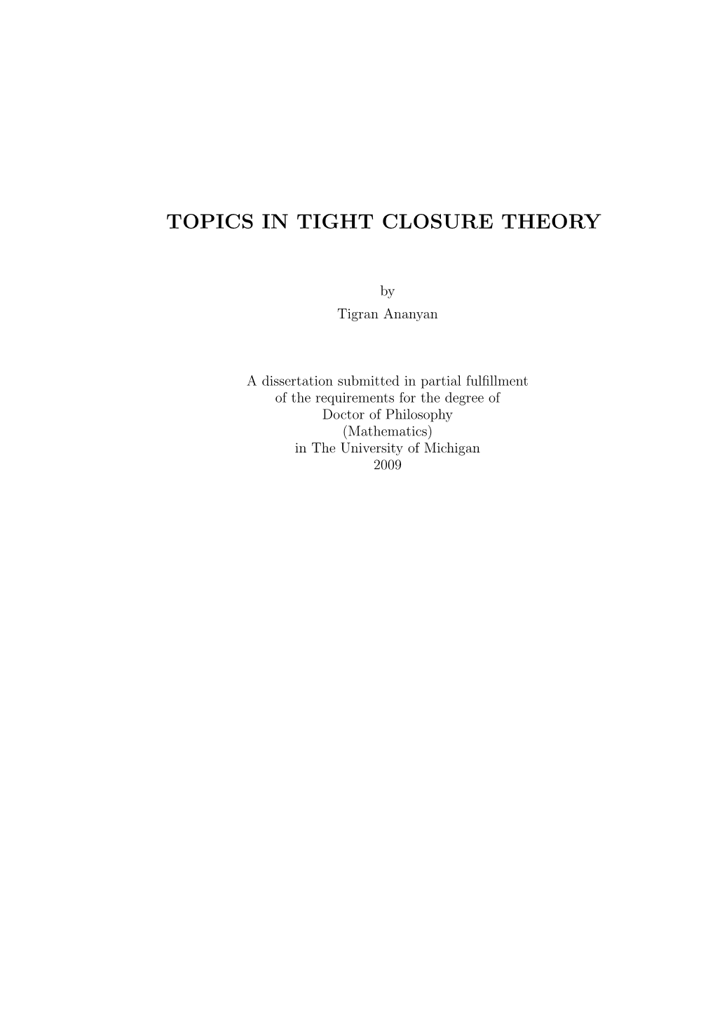 Topics in Tight Closure Theory