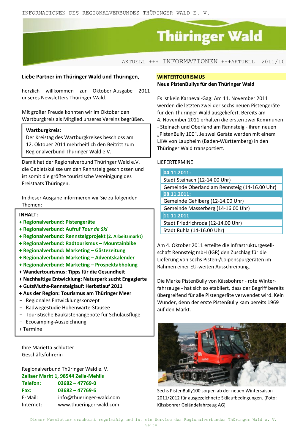 Liebe Partner Im Thüringer Wald Und Thüringen, WINTERTOURISMUS AKTUELL +++ +++AKTUELL 2011/8 INFORMATIONEN Neue Pistenbullys Für Den Thüringer Wald