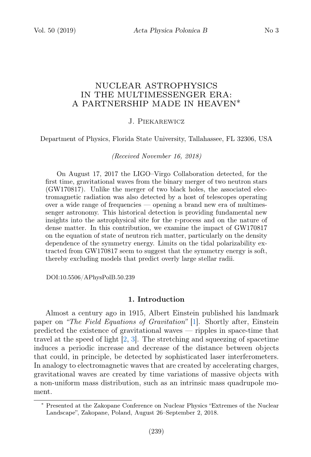 Nuclear Astrophysics in the Multimessenger Era: a Partnership Made in Heaven∗