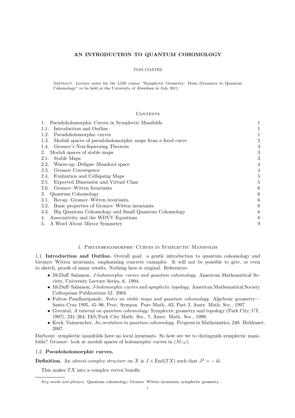 AN INTRODUCTION to QUANTUM COHOMOLOGY Contents 1