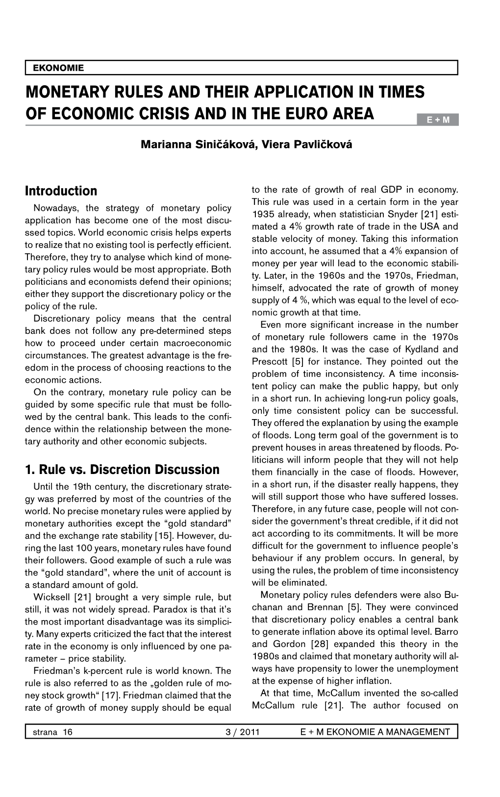 Monetary Rules and Their Application in Times of Economic Crisis and in the Euro Area