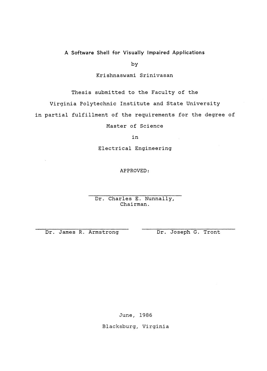 By Krishnaswami Srinivasan Thesis Submitted to the Faculty of The