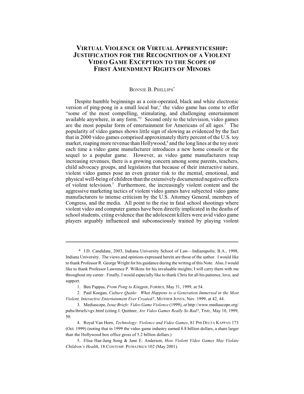 Virtual Violence Or Virtual Apprenticeship: Justification for the Recognition of a Violent Video Game Exception to the Scope of First Amendment Rights of Minors