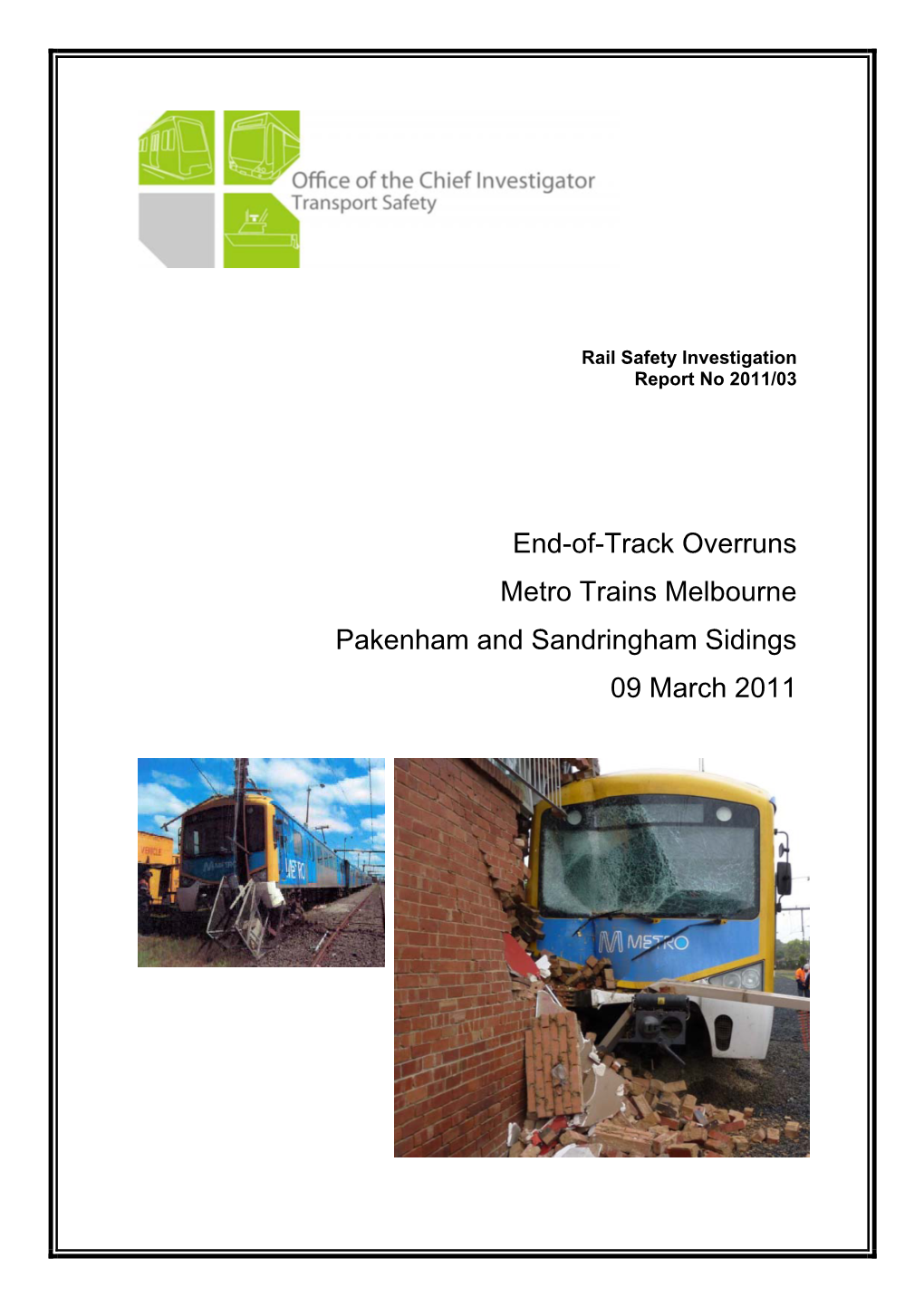 End-Of-Track Overruns Metro Trains Melbourne Pakenham and Sandringham Sidings 09 March 2011
