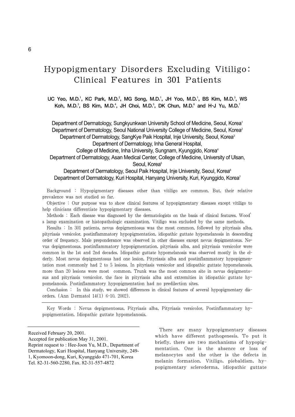 Hypopigmentary Disorders Excluding Vitiligo: Clinical Features in 301 Patients