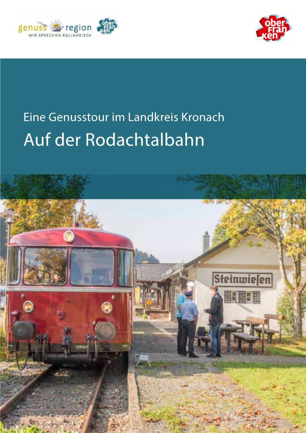 Auf Der Rodachtalbahn Seite 1 Genussregion Oberfranken