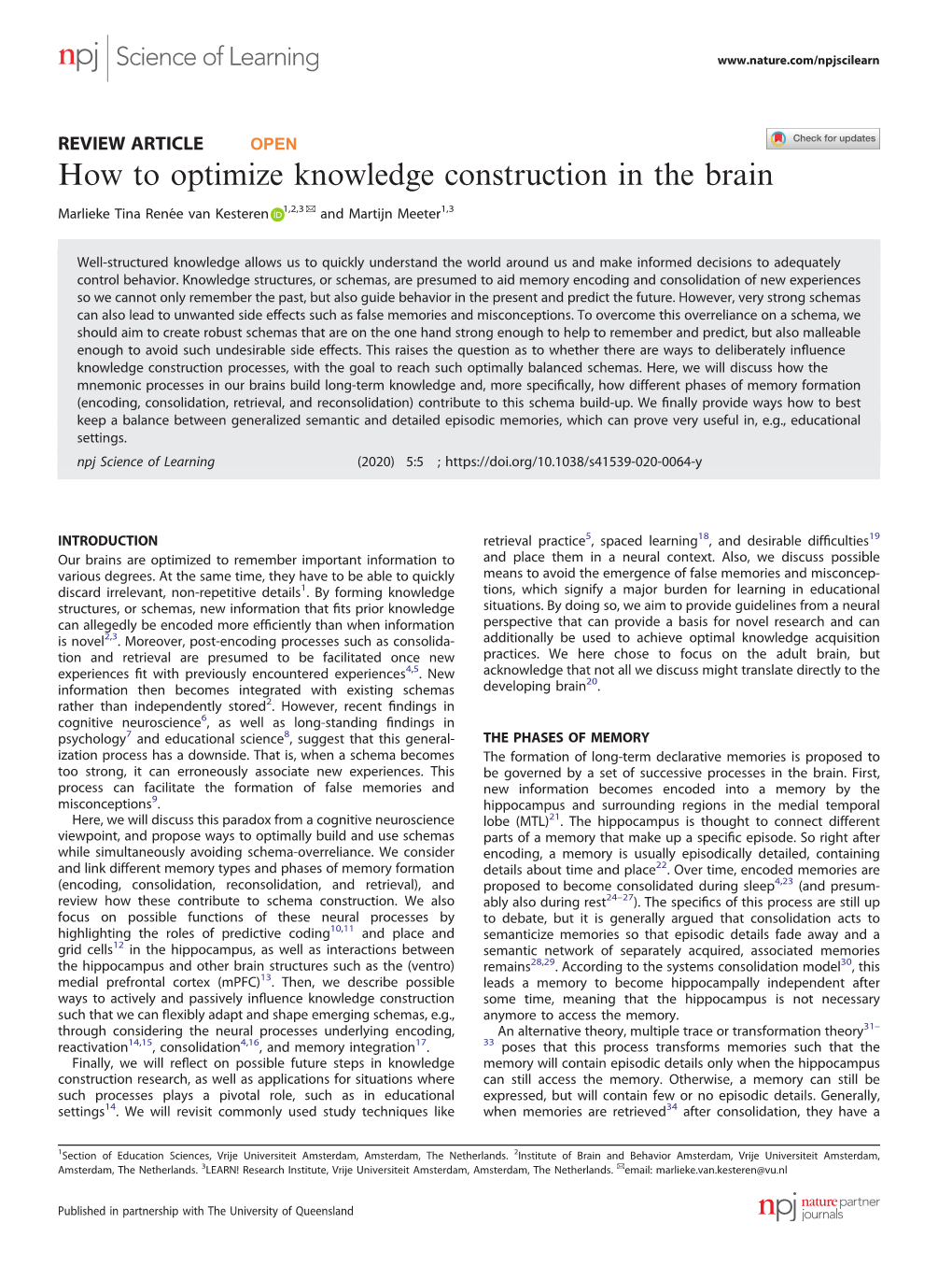 How to Optimize Knowledge Construction in the Brain ✉ Marlieke Tina Renée Van Kesteren 1,2,3 and Martijn Meeter1,3