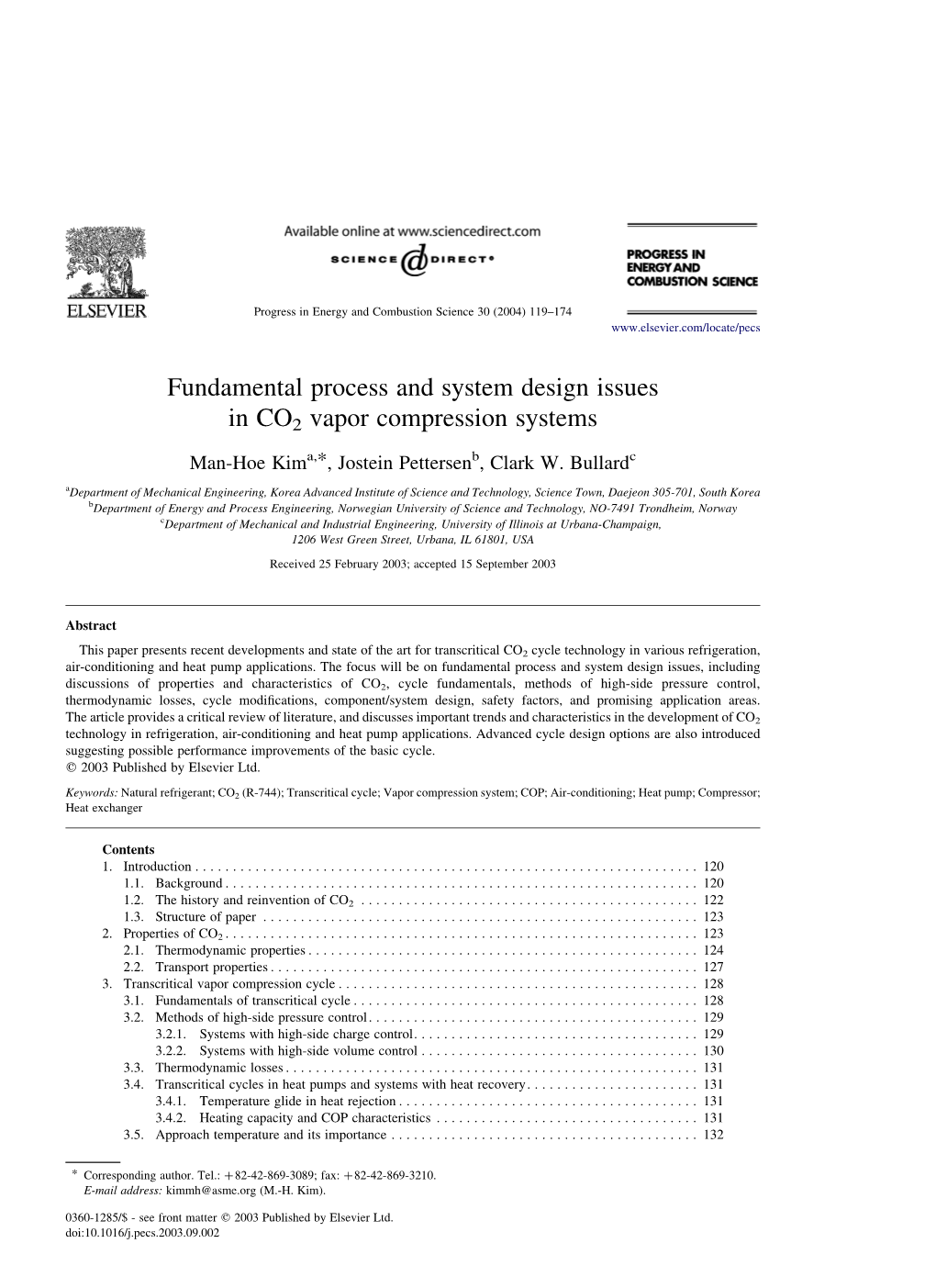 Fundamental Process and System Design Issues in CO2 Vapor Compression Systems Man-Hoe Kima,*, Jostein Pettersenb, Clark W