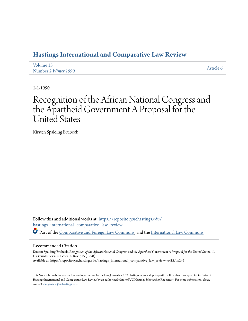 Recognition of the African National Congress and the Apartheid Government a Proposal for the United States Kirsten Spalding Brubeck