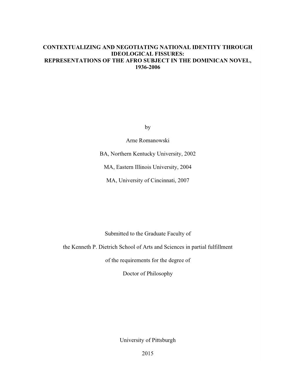 Contextualizing and Negotiating National Identity Through Ideological Fissures: Representations of the Afro Subject in the Dominican Novel, 1936-2006