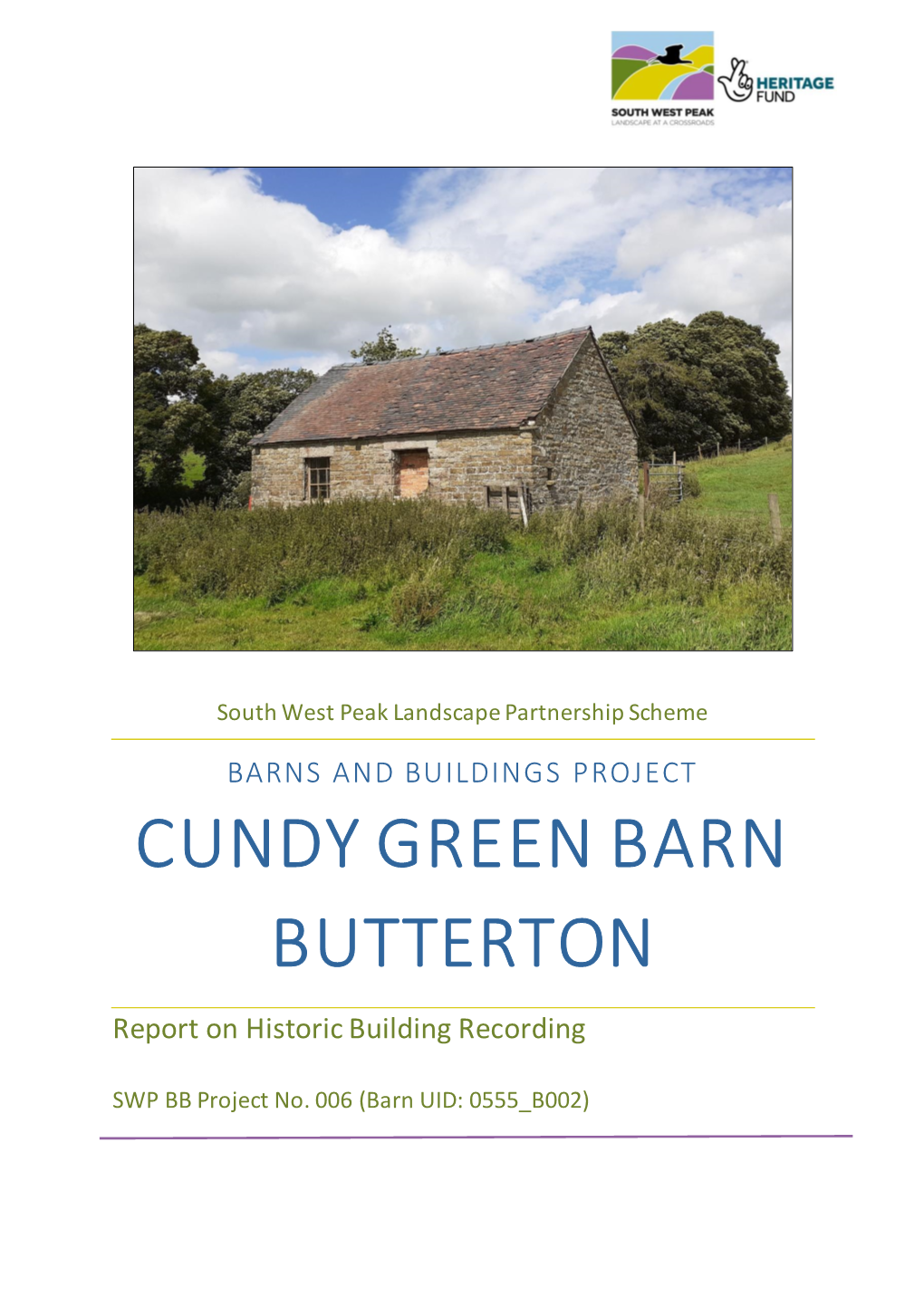 CUNDY GREEN BARN BUTTERTON Report on Historic Building Recording