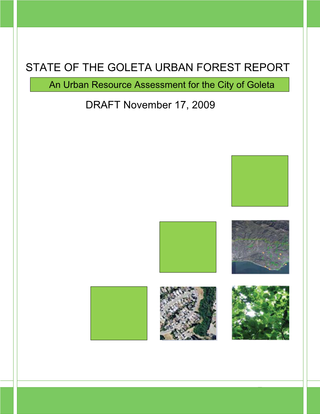 STATE of the GOLETA URBAN FOREST REPORT an Urban Resource Assessment for the City of Goleta