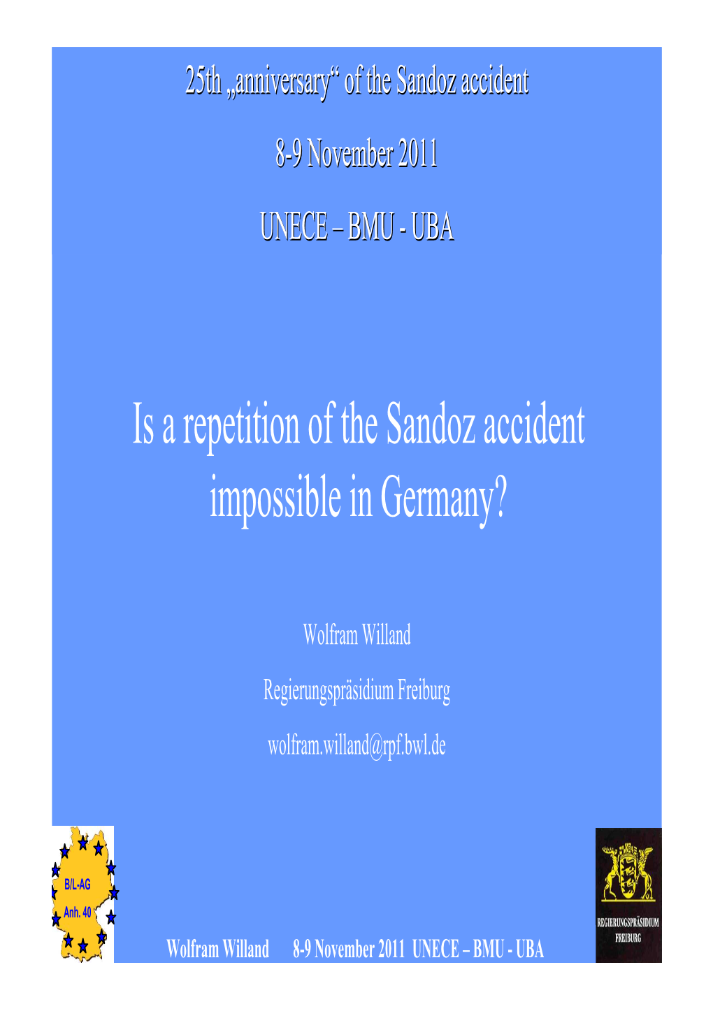 Is a Repetition of the Sandoz Accident Impossible in Germany?