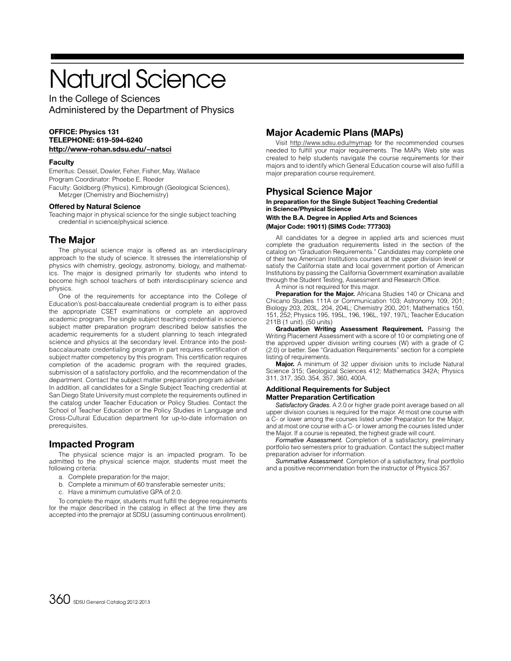 Natural Science in the College of Sciences Administered by the Department of Physics