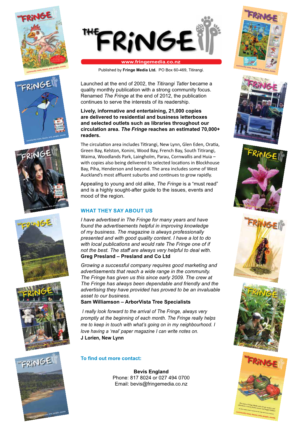 Launched at the End of 2002, the Titirangi Tatler Became a Quality Monthly Publication with a Strong Community Focus