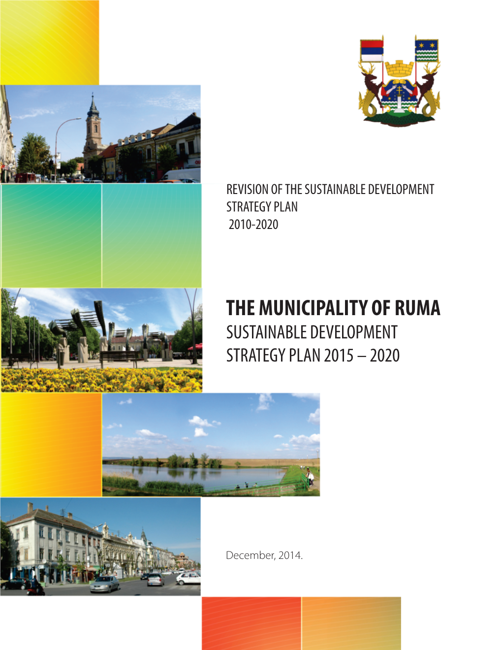 The Municipality of Ruma Sustainable Development Strategy Plan 2015 – 2020