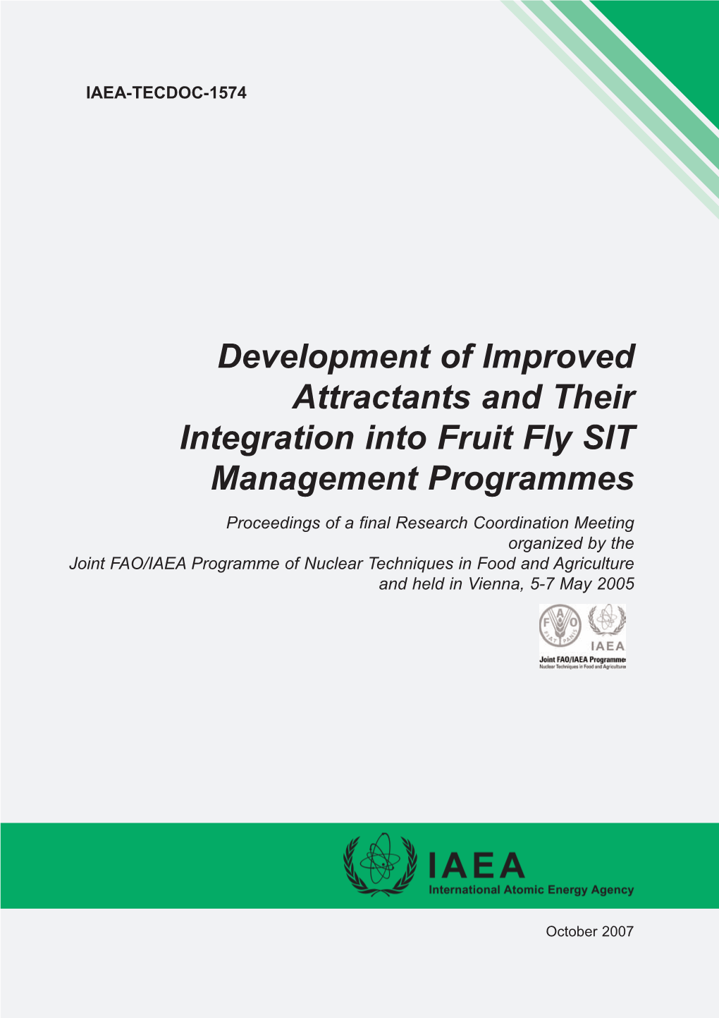 Development of Improved Attractants and Their Integration Into Fruit Fly SIT Management Programmes