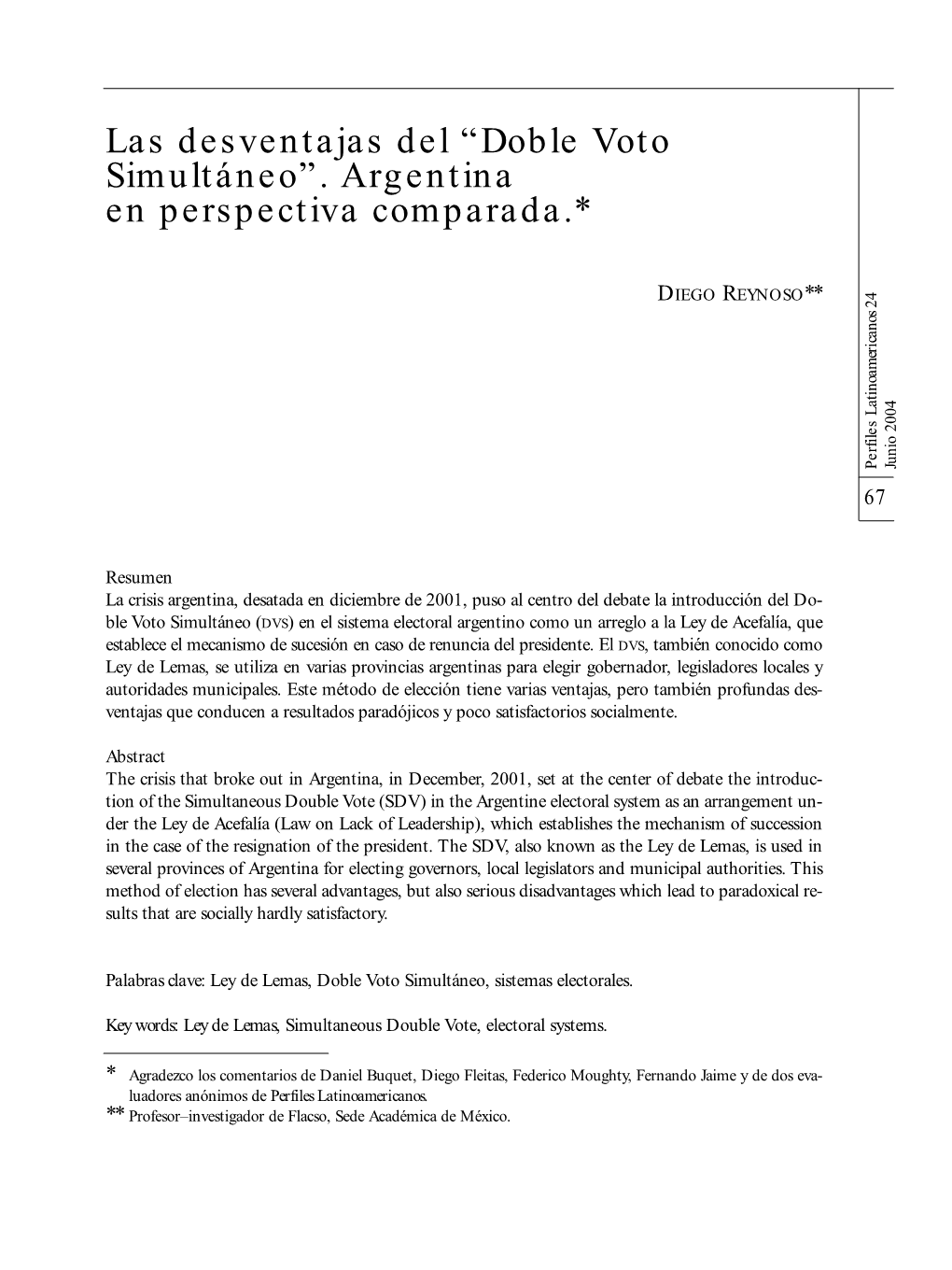 Las Desventajas Del “Doble Voto Simultáneo”. Argentina En Perspectiva Comparada.*