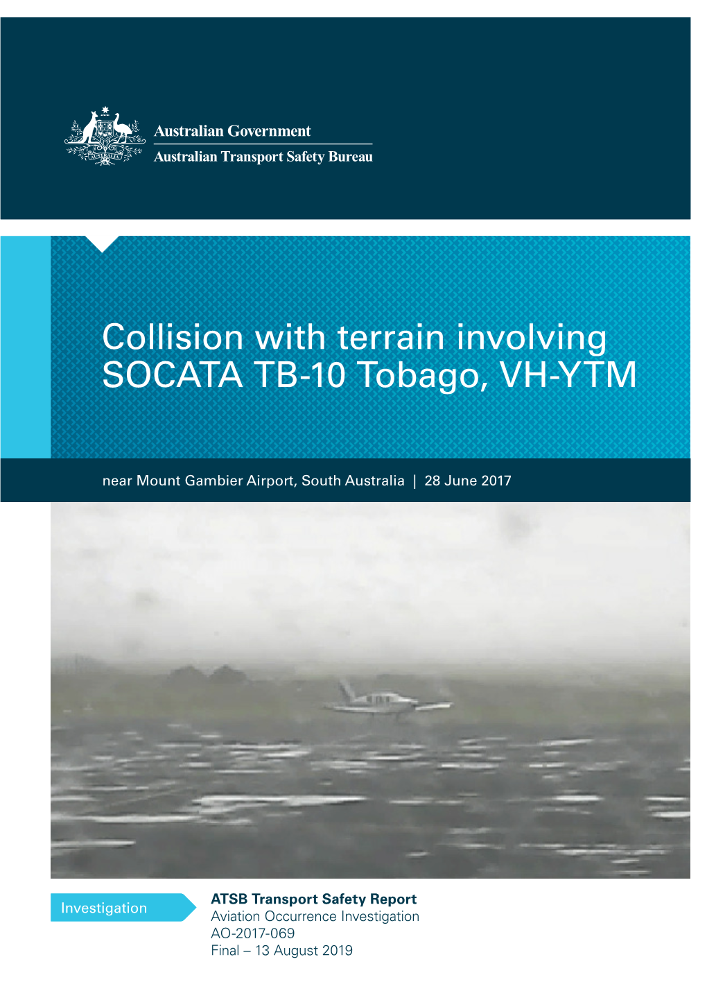 Collision with Terrain Involving SOCATA TB-10 Tobago, VH-YTM Near Mount Gambier Airport, South Australia, on 28 June 2017