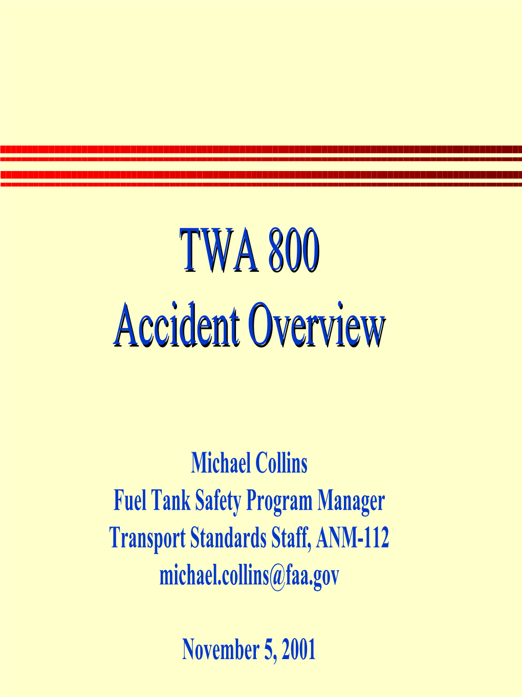 TWA 800 Accident Overview Agenda