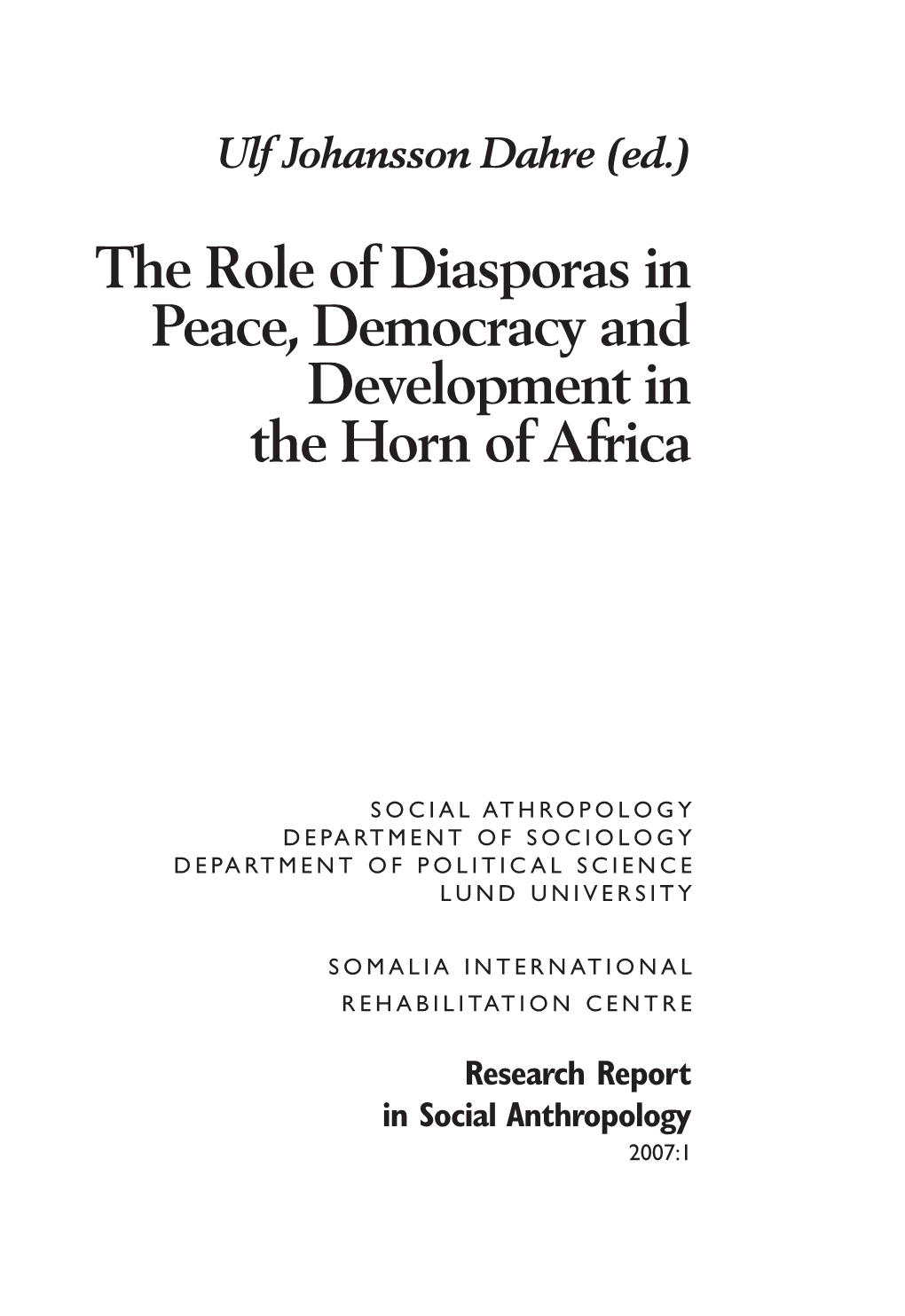 The Role of Diasporas in Peace, Democracy and Development in the Horn of Africa