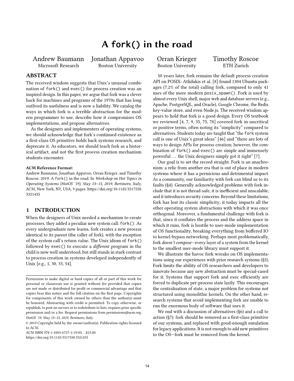 A Fork() in the Road Andrew Baumann Jonathan Appavoo Orran Krieger Timothy Roscoe Microsoft Research Boston University Boston University ETH Zurich