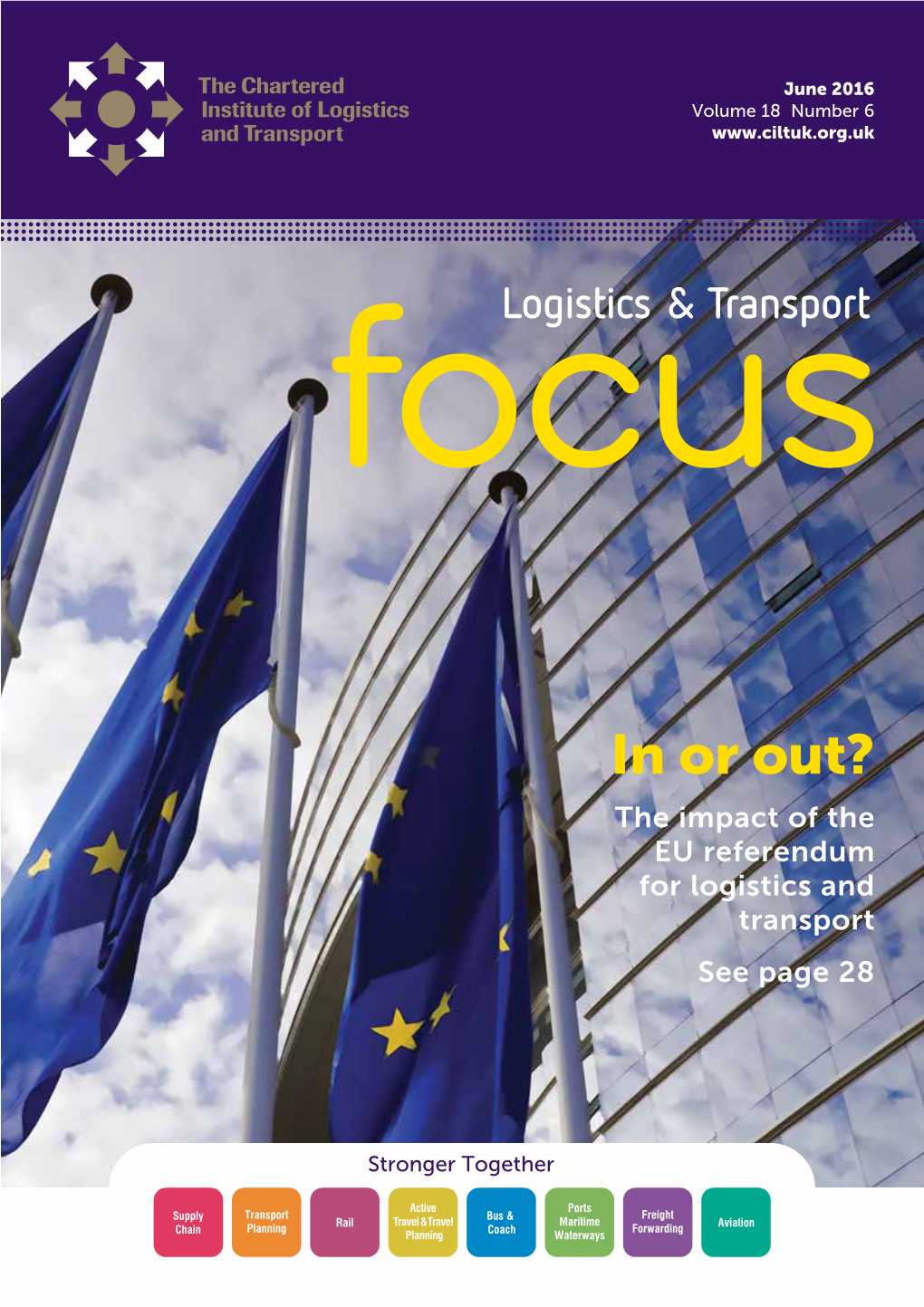 In Or Out? the Impact of the EU Referendum for Logistics and Transport See Page 28