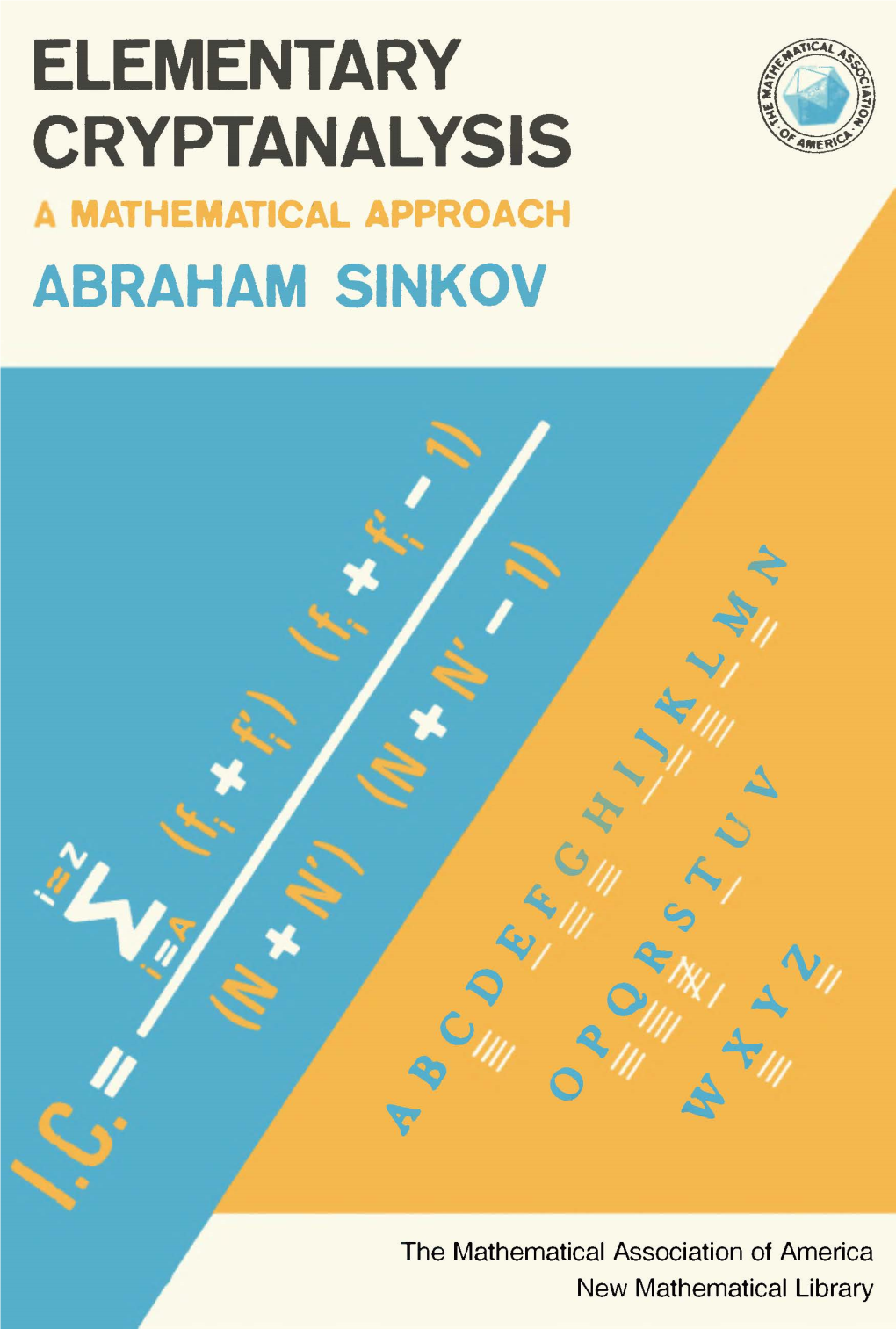 Elementary Cryptanalysis a Mathematical Approach Abraham Sinkov