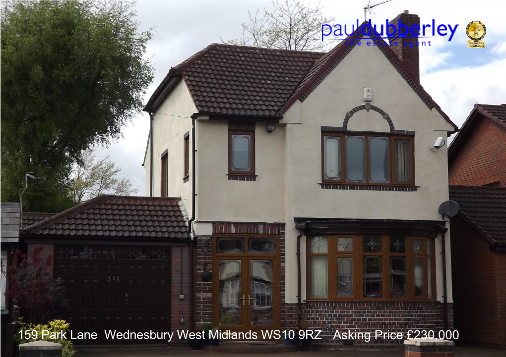 159 Park Lane Wednesbury West Midlands WS10 9RZ Asking Price £230,000