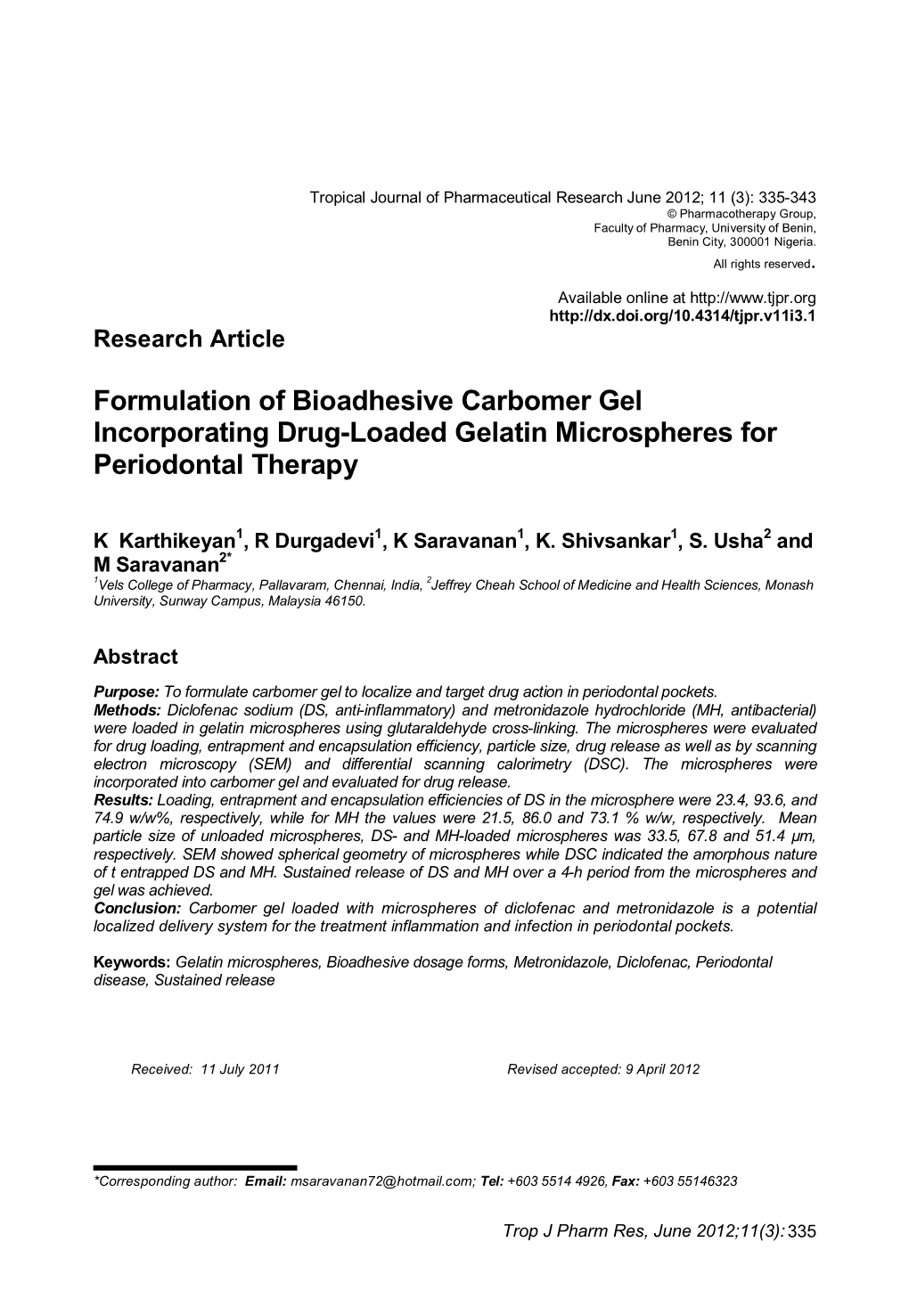 Formulation of Bioadhesive Carbomer Gel Incorporating Drug-Loaded Gelatin Microspheres for Periodontal Therapy