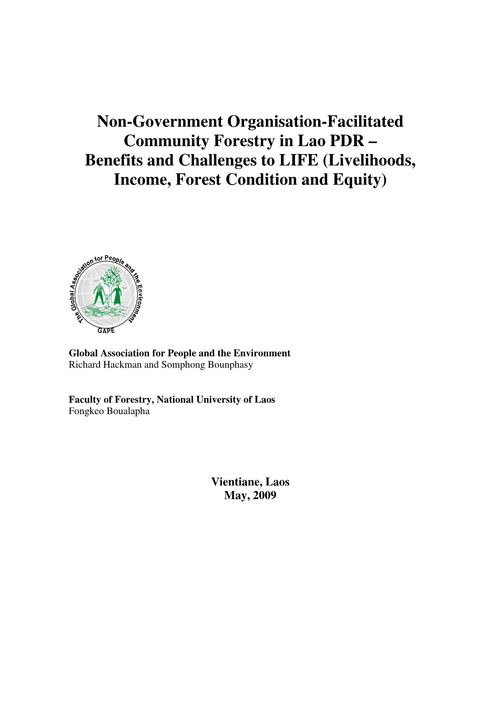 Non-Government Organisation-Facilitated Community Forestry in Lao PDR – Benefits and Challenges to LIFE (Livelihoods, Income, Forest Condition and Equity)